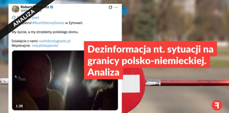 Dezinformacja nt. sytuacji na granicy polsko-niemieckiej. Analiza