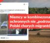 Niemcy w kombinezonach ochronnych nie „podrzucali” do Polski chorych migrantów