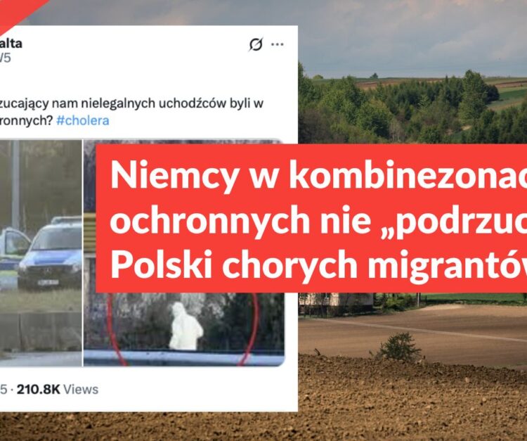 Niemcy w kombinezonach ochronnych nie „podrzucali” do Polski chorych migrantów