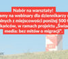 Nabór na warsztaty w ramach projektu „Świadome media: bez mitów o migracji”