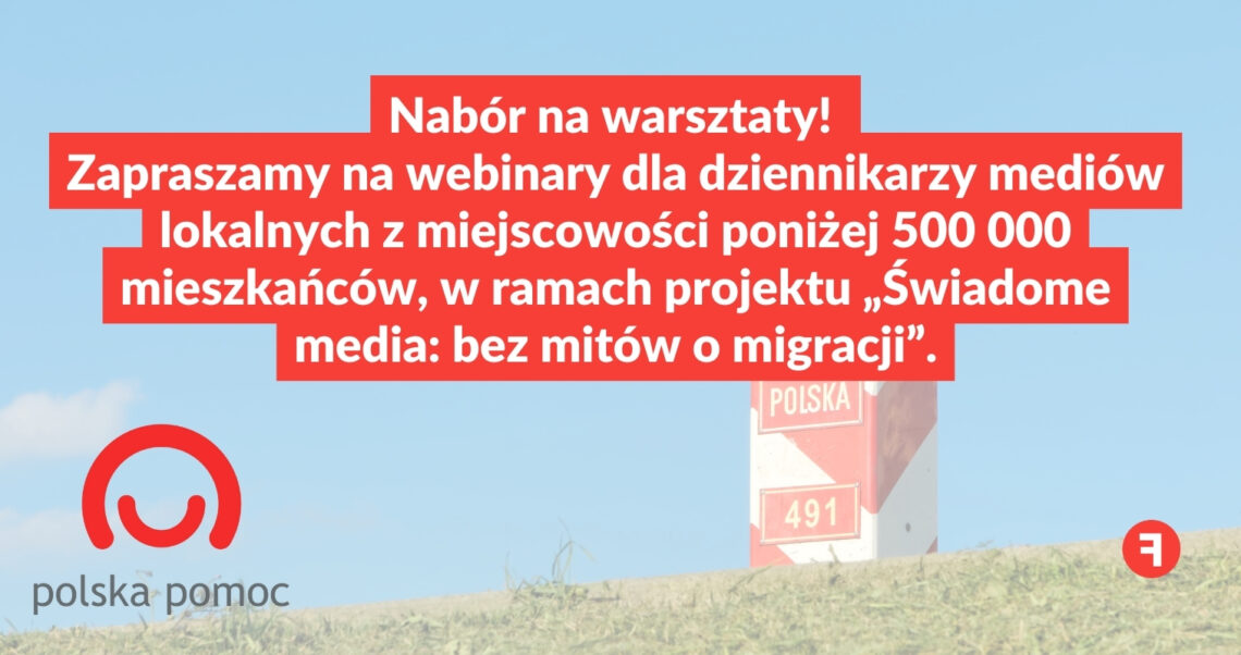 Nabór na warsztaty w ramach projektu „Świadome media: bez mitów o migracji”