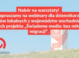 Nabór na warsztaty w ramach projektu „Świadome media: bez mitów o migracji”
