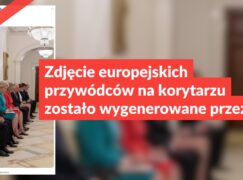 Zdjęcie europejskich przywódców na korytarzu zostało wygenerowane przez AI