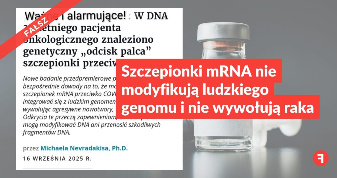Szczepionki mRNA nie modyfikują ludzkiego genomu i nie wywołują raka