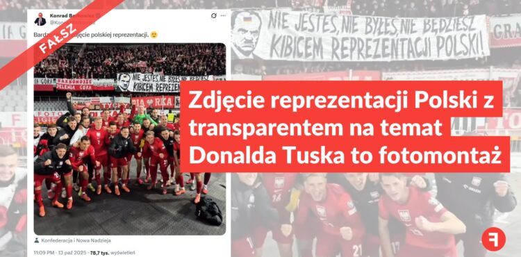 Zdjęcie reprezentacji Polski z transparentem na temat Donalda Tuska to fotomontaż