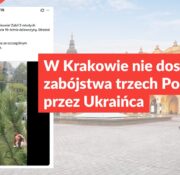 W Krakowie nie doszło do zabójstwa trzech Polaków przez Ukraińca