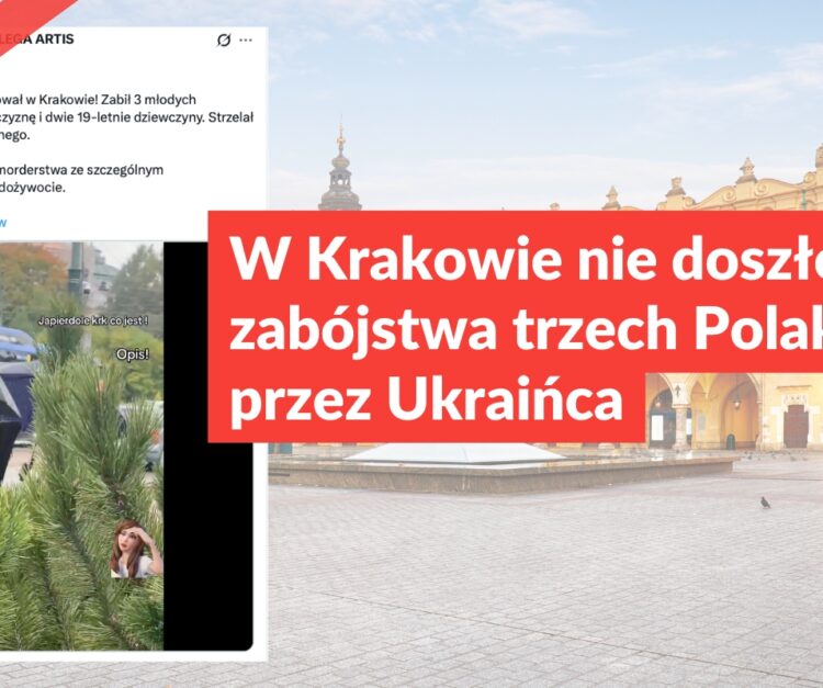 W Krakowie nie doszło do zabójstwa trzech Polaków przez Ukraińca