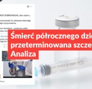 Śmierć półrocznego dziecka a przeterminowana szczepionka. Analiza