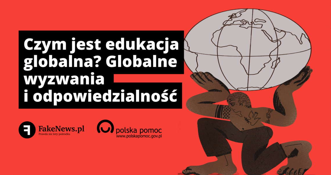 Czym jest edukacja globalna? Globalne wyzwania i odpowiedzialność