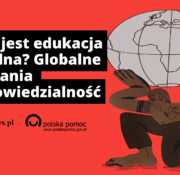 Czym jest edukacja globalna? Globalne wyzwania i odpowiedzialność