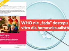 WHO nie „żąda” dostępu do in vitro dla homoseksualistów