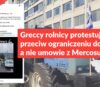 Greccy rolnicy protestują przeciw ograniczeniu dopłat, a nie umowie z Mercosur
