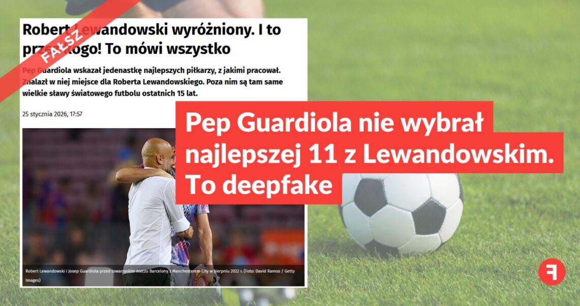 Pep Guardiola nie wybrał najlepszej 11 z Lewandowskim. To deepfake