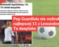 Pep Guardiola nie wybrał najlepszej 11 z Lewandowskim. To deepfake