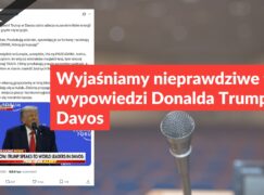 Wyjaśniamy nieprawdziwe tezy z wypowiedzi Donalda Trumpa w Davos
