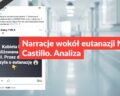 Narracje wokół eutanazji Noeli Castillo. Analiza