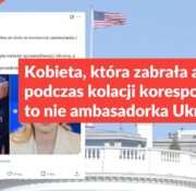 Kobieta, która zabrała alkohol podczas kolacji korespondentów, nie jest ambasadorką Ukrainy