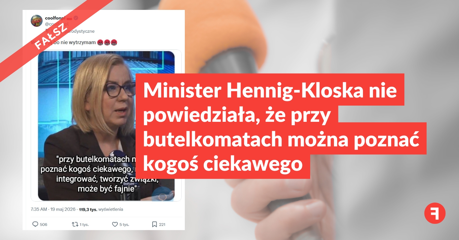 Minister Hennig-Kloska nie powiedziała, iż przy butelkomatach można poznać kogoś ciekawego