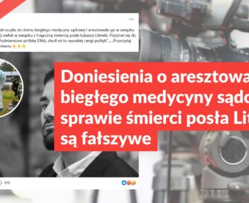 Doniesienia o aresztowaniu biegłego medycyny sądowej w sprawie śmierci posła Litewki są fałszywe