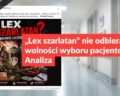„Lex szarlatan” nie odbiera wolności wyboru pacjentom. Analiza