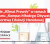 Zadanie „Klimat Prawdy” w ramach programu „Kompas Młodego Obywatela” Ministerstwa Edukacji Narodowej