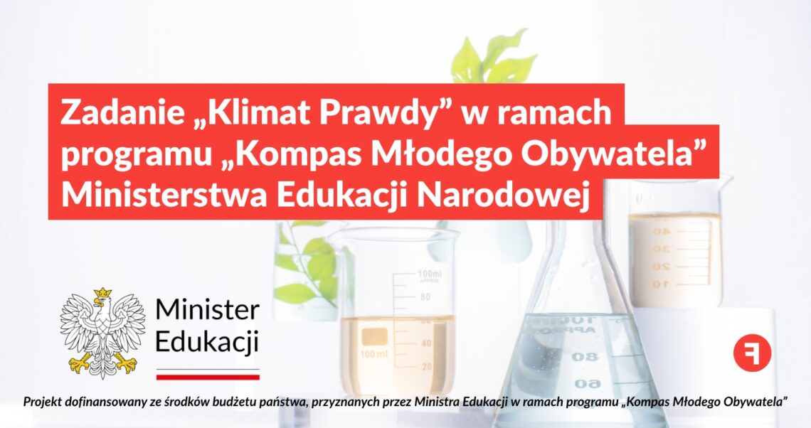 Zadanie „Klimat Prawdy” w ramach programu „Kompas Młodego Obywatela” Ministerstwa Edukacji Narodowej