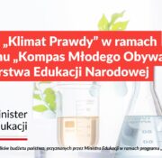 Zadanie „Klimat Prawdy” w ramach programu „Kompas Młodego Obywatela” Ministerstwa Edukacji Narodowej