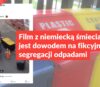 Film z niemiecką śmieciarką nie jest dowodem na fikcyjność segregacji odpadami