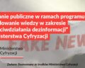 Zadanie publiczne w ramach programu „Budowanie wiedzy w zakresie przeciwdziałania dezinformacji” Ministerstwa Cyfryzacji