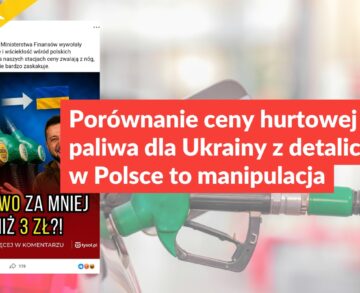 Porównanie ceny hurtowej paliwa dla Ukrainy z detaliczną w Polsce to manipulacja