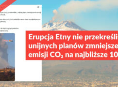 Erupcja Etny nie przekreśliła unijnych planów zmniejszenia emisji CO₂ na najbliższe 10 lat