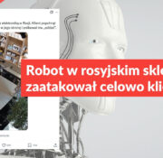 Robot w rosyjskim sklepie nie zaatakował celowo klienta