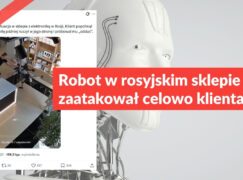 Robot w rosyjskim sklepie nie zaatakował celowo klienta
