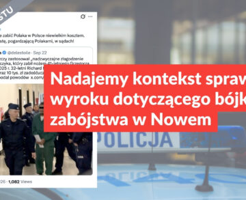 Nadajemy kontekst sprawie wyroku dotyczącego bójki i zabójstwa w Nowem