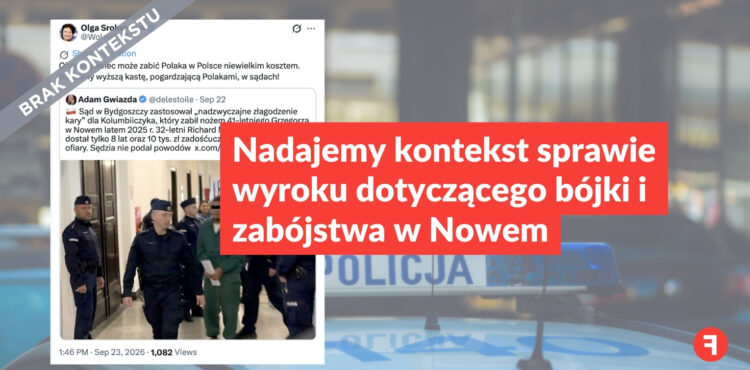 Nadajemy kontekst sprawie wyroku dotyczącego bójki i zabójstwa w Nowem