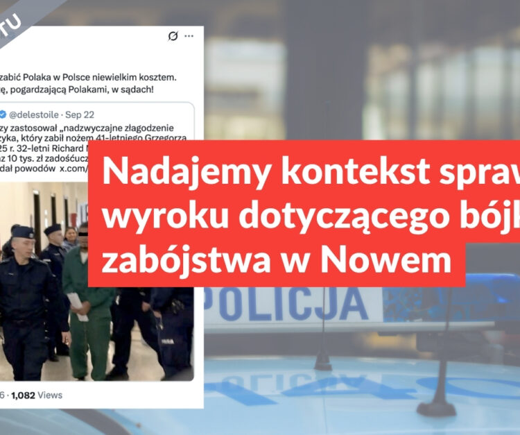 Nadajemy kontekst sprawie wyroku dotyczącego bójki i zabójstwa w Nowem