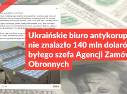 Ukraińskie biuro antykorupcyjne nie znalazło 140 mln dolarów u byłego szefa Agencji Zamówień Obronnych