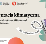 Dezorientacja klimatyczna. Polki i Polacy wobec dezinformacji klimatycznej i energetycznej w internecie. Raport